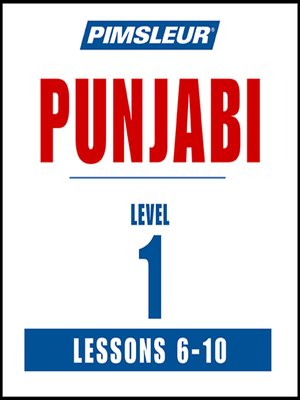 Pimsleur Punjabi Level 1 Lessons 6-10 - Audiobook